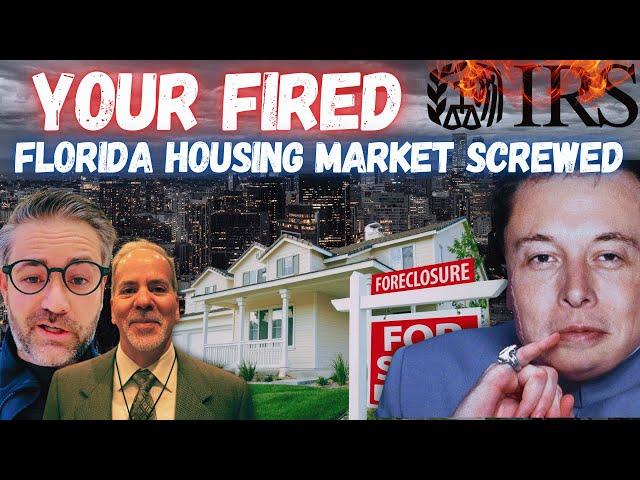 MASS LAYOFFS: IRS Slashes 45,000 Agents | Florida Housing Market Screwed