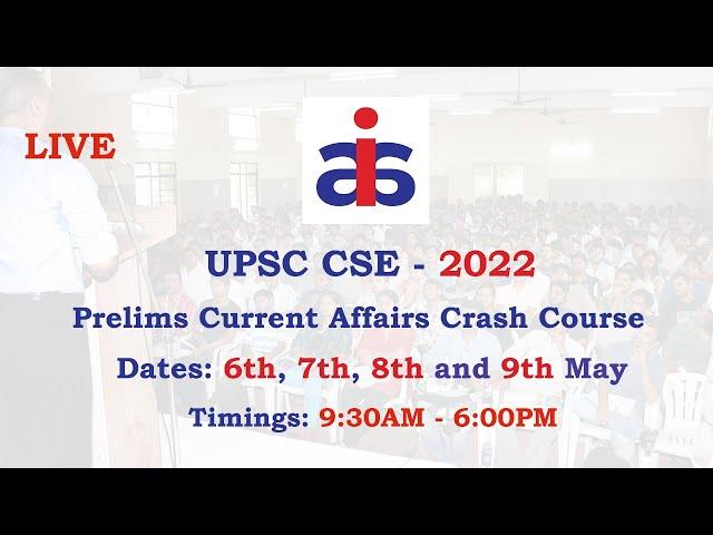 UPSC Prelims 2022 - 4 Days Current Affairs Crash Course | ANALOG IAS ACADEMY | UPSC CSE