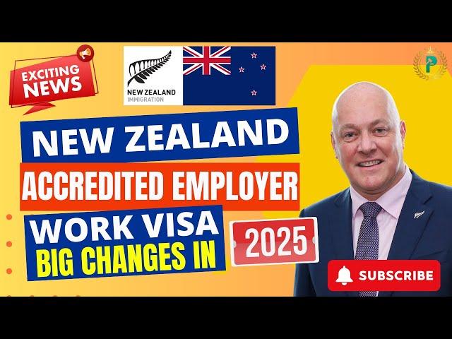 Accredited Employer Work Visa New Zealand - Big Changes Coming in 2025 AEWV Visa