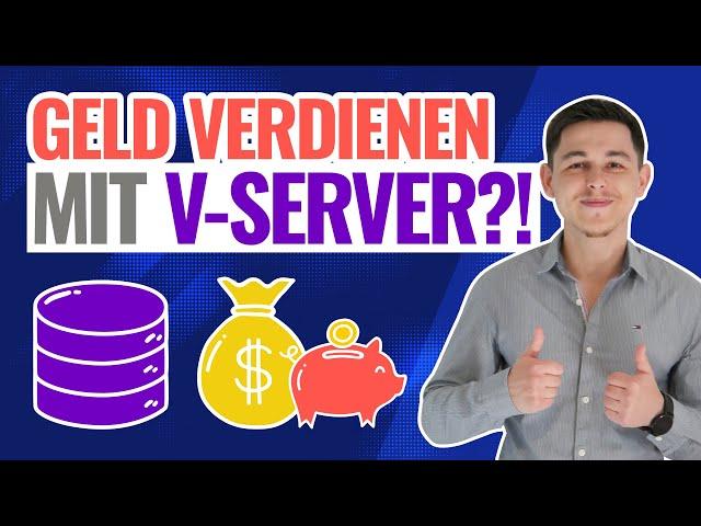 Geld verdienen mit V-Server | V-Server dadurch kostenlos