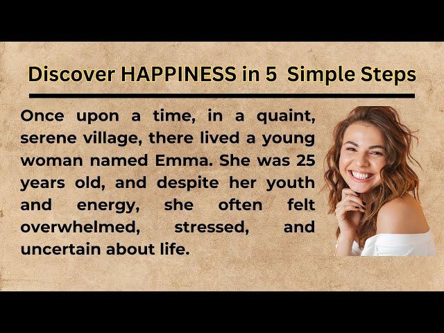 Discover HAPPINESS in 5 Surprisingly Simple Steps|A Story for English Learners | English Practice