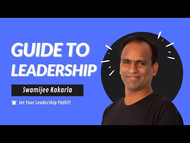 Mastering Leadership: A Guide by Simon Sinek | Swamijee Kakarla