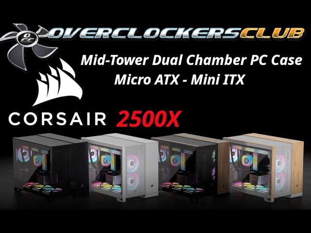 Overclockersclub reviews the new Corsair 2500X Mid-Tower Dual Chamber PC Case!