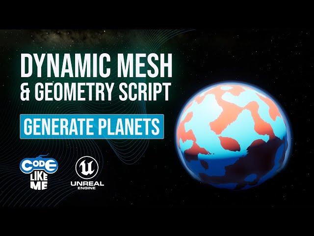 Unreal Planet Generator #1 - Generate a Planet with Dynamic Mesh and Geometry Scripts