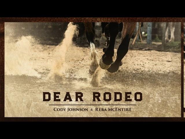 Cody Johnson & Reba McEntire - Dear Rodeo (Audio)