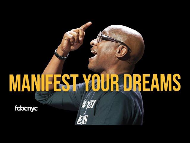 Manifest Your Dreams | Pastor Michael A. Walrond Jr. | FCBC