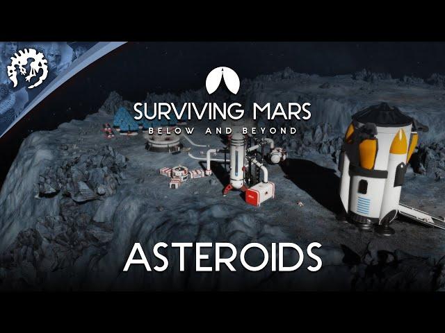 Surviving Mars: Below and Beyond | Asteroids