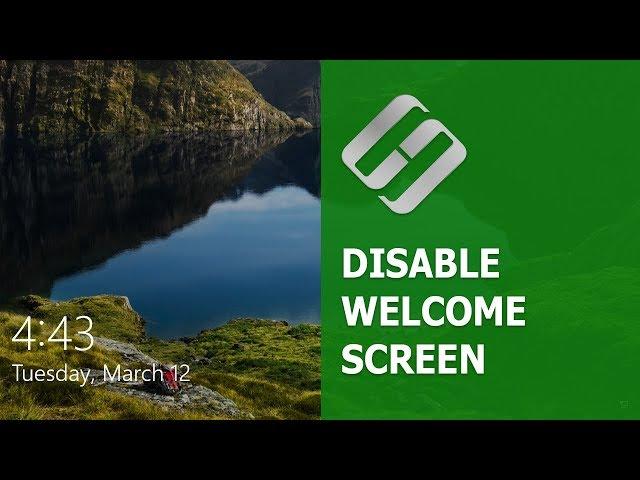 How to Disable or Modify Welcome Screen or Lock Screen in Windows 10, 8 or 7 ️️