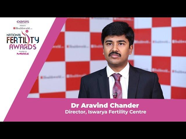 ETHealthworld National Fertility Awards: Dr Aravind Chander