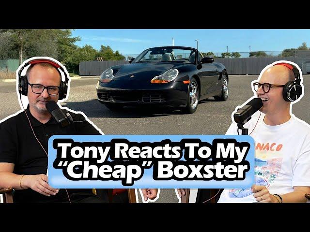 Tony Reacts To My 2002 Porsche Boxster! [S7, E10]