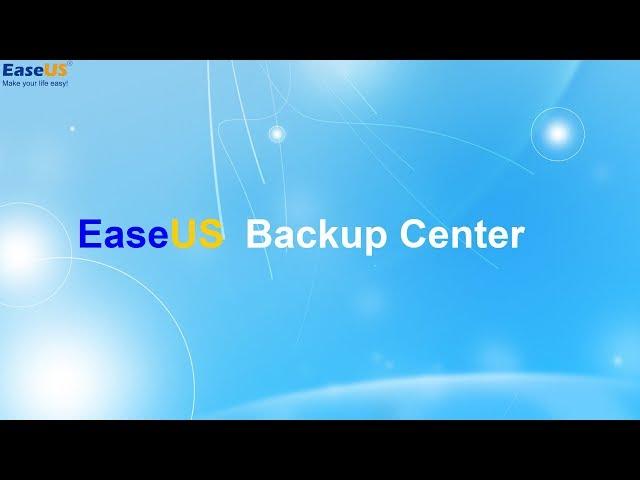 EaseUS Backup Center [Introduction]