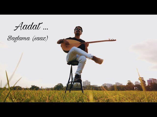 Aadat | Instrumental | Baglama (Saaz) | Subham Kanjilal | Atif Aslam