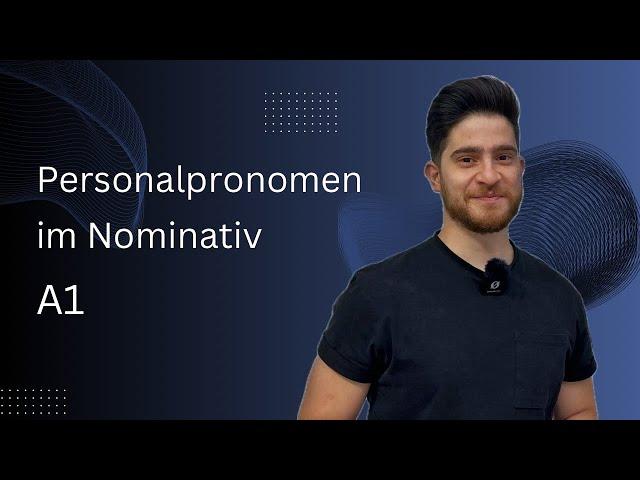 Die Personalpronomen im Nominativ A1 الضمائر الشخصية بحالة الفاعل في اللغة الألمانية من مستوى A1