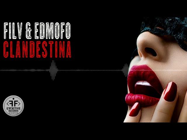 Filv & Edmofo feat. Emma Peters  - Clandestina