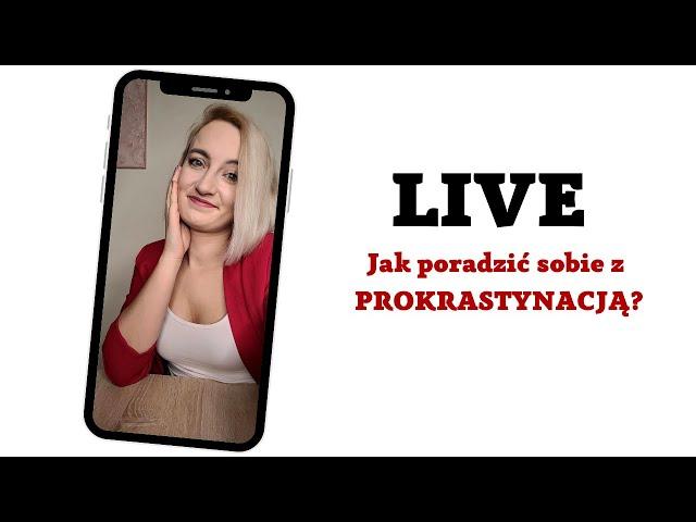 Jak poradzić sobie z prokrastynacją?