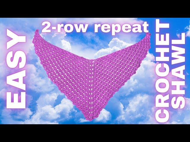 Easy for Beginners 2 Row Repeat Iona Crochet Shawl Pattern Tutorial