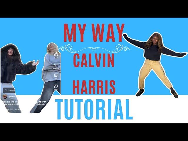 My Way Calvin Harris* EASY DANCE TUTORIAL (beginner friendly)