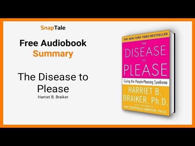 The Disease to Please by Harriet B. Braiker: 6 Minute Summary