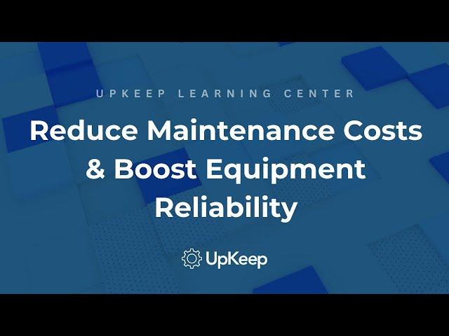 5 Practical Steps to Reduce Maintenance Costs without Sacrificing Equipment Reliability