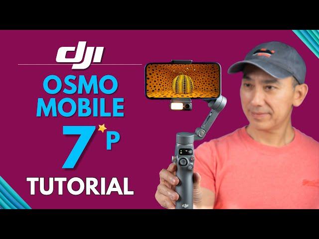 DJI Osmo Mobile 7P TUTORIAL Guide for Beginners: How to Setup and How to Use