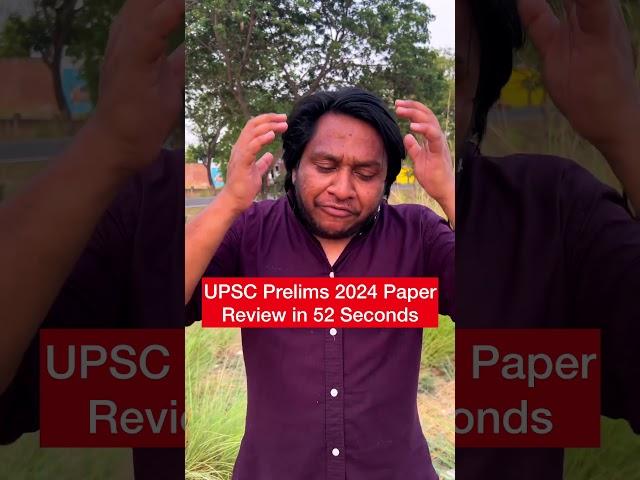 UPSC Prelims 2024 Paper Review Vs CSAT || Life Of a UPSC Aspirant #shorts