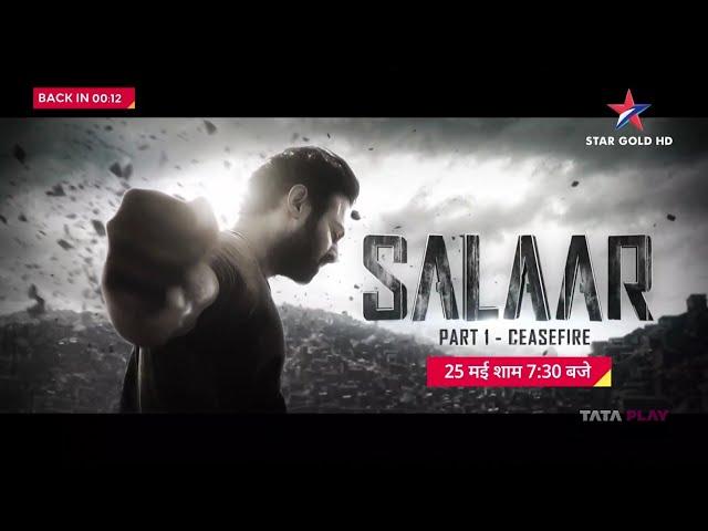 SALAAR Star Gold Real Original Promo Out Now TV Par Pehli Baar 25 May 7:30pm World TV Premiere