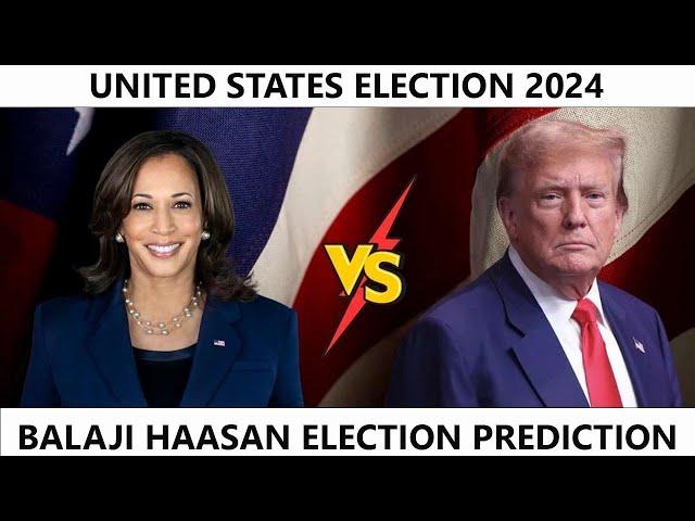 United States Presidential Election - 2024 , Astrological Prediction - Balaji Haasan