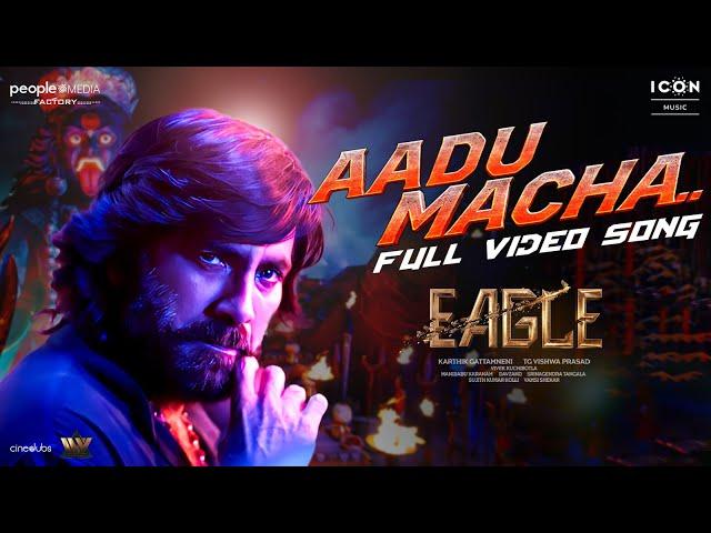 Aadu Macha Video Song | Eagle Movie Songs | Ravi Teja, Kavya Thapar, Anupama Parameswaran | Davzand