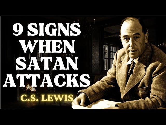 IMPORTANT Signs Of A Spiritual Attack, NOTICE THESE IMMEDIATELY | C.S Lewis The Screwtape Letters