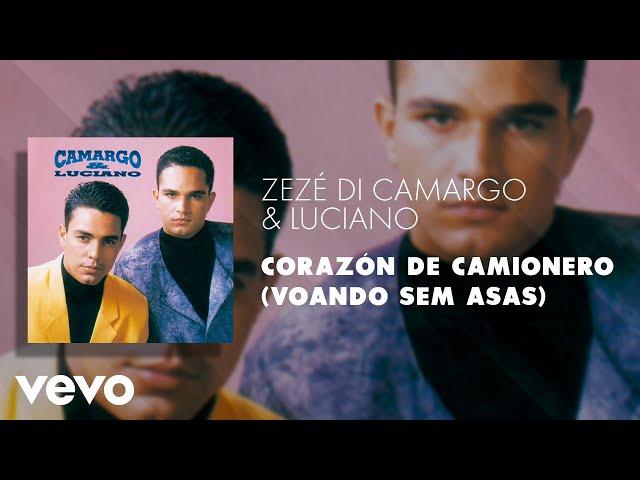 Zezé Di Camargo & Luciano - Corazón de Camionero (Voando Sem Asas) (Áudio Oficial)