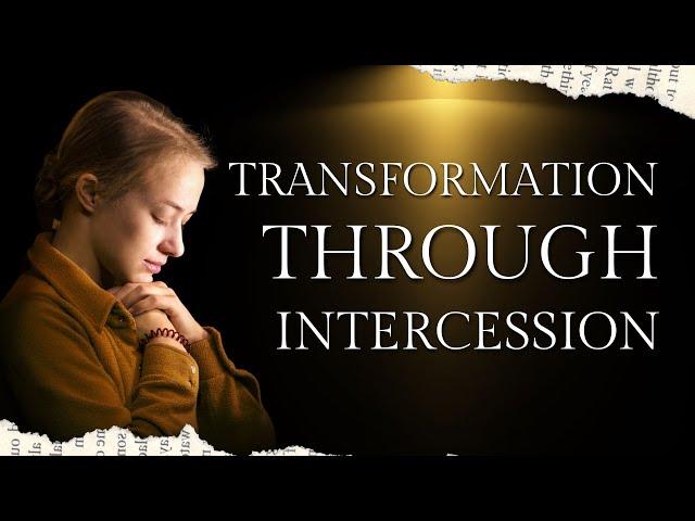 Transformation Through Intercession | Apostle Micheal Galletta