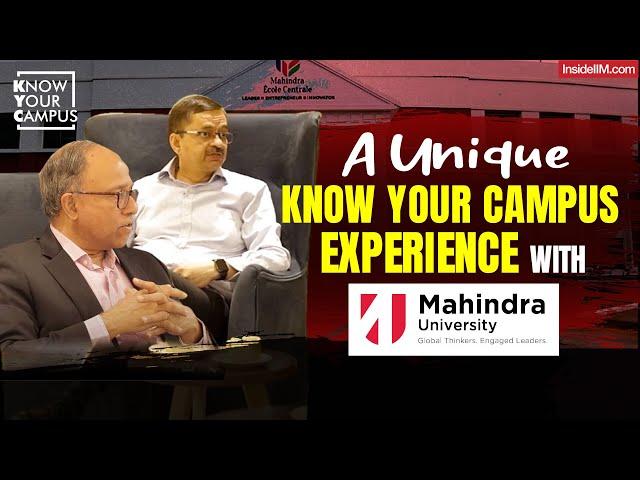 What Is Mahindra University All About? Campus Life, RoI, Courses, Global Curriculum & More