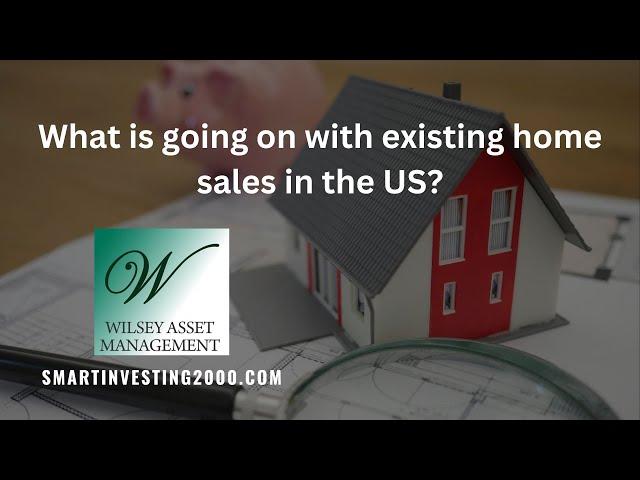 What is going on with existing home sales in the US?