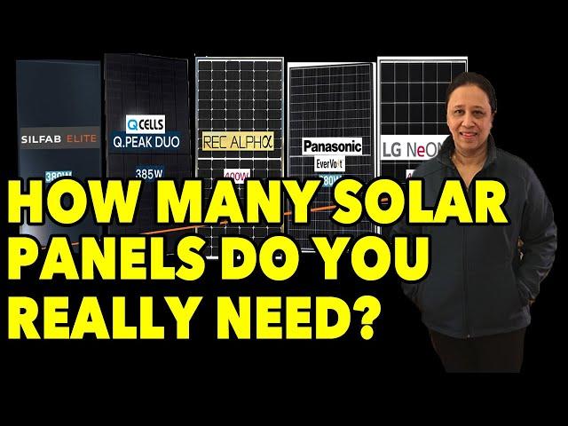 How many Solar Panels do I need to power my house? How much power/energy does a Solar Panel Produce?