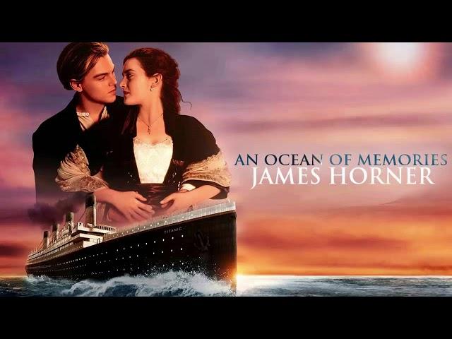 13 - An ocean of memories - Titanic Soundtrack - James Horner