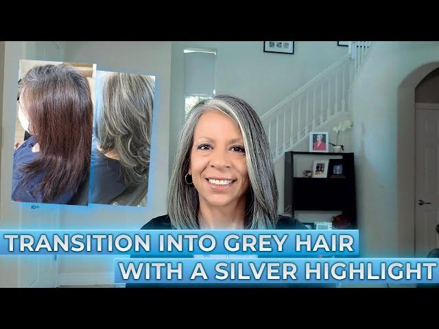 Transition into Grey Hair with a Silver Highlight, Help for Blonde, Red or Brunette