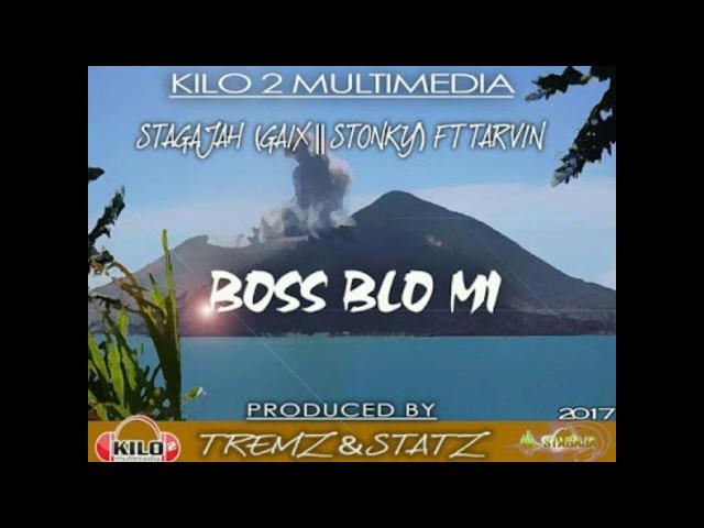 Boss blo mi - Stagajah ft Tarvin Tounie (PNG Music)