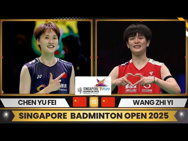 CHEN Yu Fei (CHN) vs WANG Zhi Yi (CHN) | Singapore Open Badminton 2025 Match final