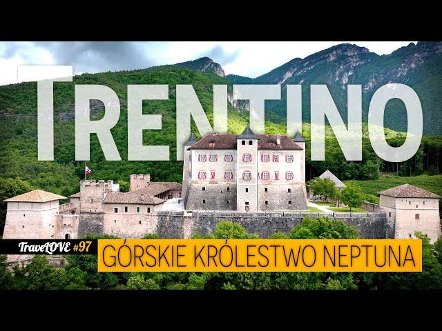 TRENTINO – GÓRSKIE KRÓLESTWO NEPTUNA  ITALIA 2024