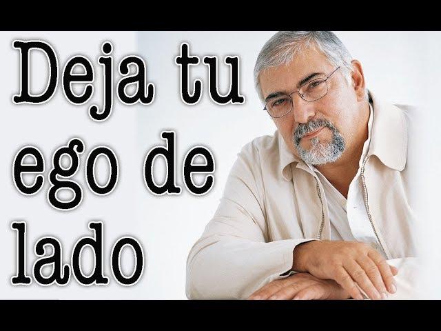 Jorge Bucay - Deja tu ego de lado