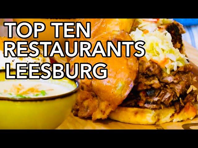 Leesburg  VA Restaurants (Top 10 Places to Eat in Leesburg)