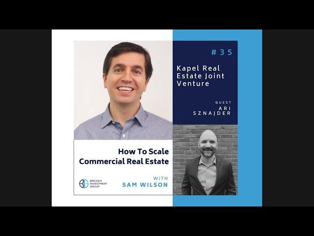 Ari Sznajder How to Scale Commercial Real Estate Podcast Episode #35