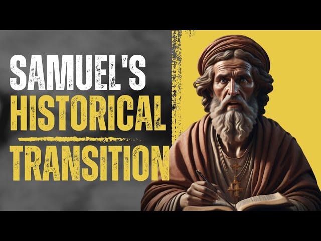 THE BOOK OF SAMUEL: HISTORICAL TRANSITION |HISTORIA BIBLE AUTHORS SERIES ENGLISH