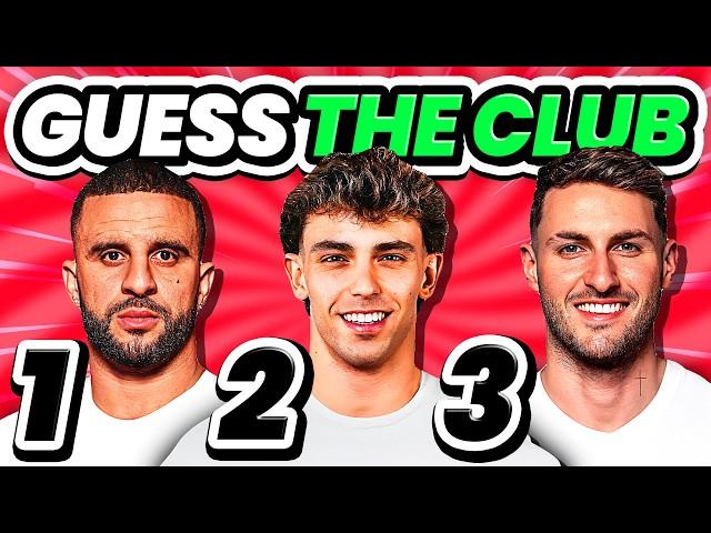 GUESS THE FOOTBALL CLUB BY 3 PLAYERS | QUIZ FOOTBALL TRIVIA 2025