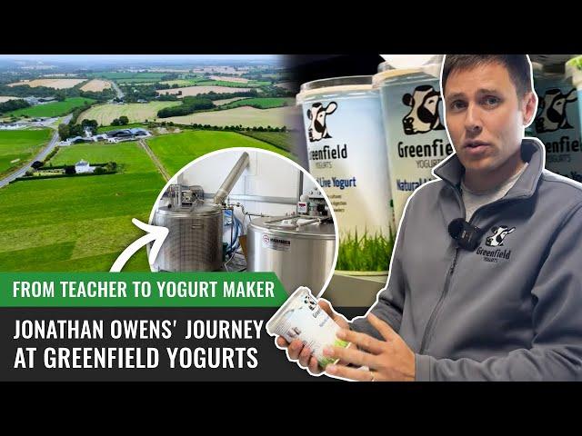 Adding Value with Yogurt Making - Jonathan Owens' Journey with Greenfield Yogurts