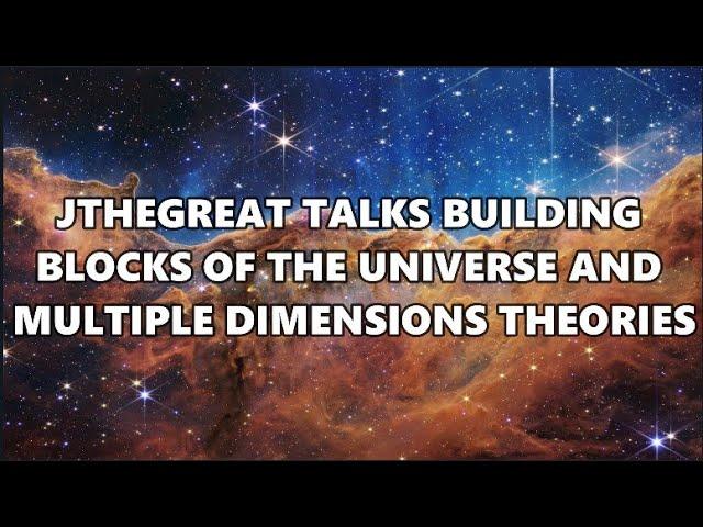 JTHEGREAT TALKS BUILDING BLOCKS OF OUR UNIVERSE AND THE GOD ARGUMENT | J TALKS CLIPS