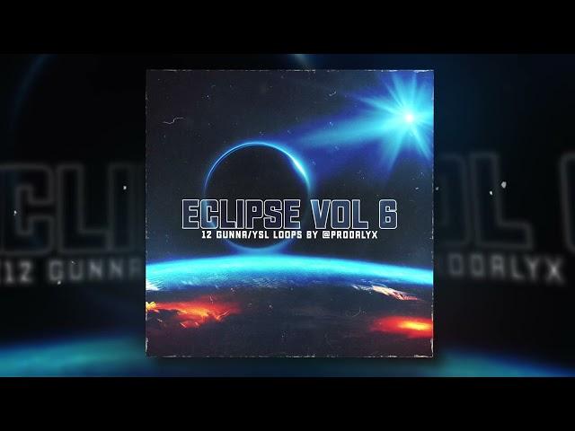 (12+) FREE Sample Pack/Loop Kit - "Eclipse V6" (Wheezy, Gunna, Brass)