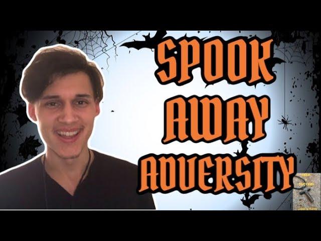 Spook Away Adversity | Halloween Video | Seek & Succeed