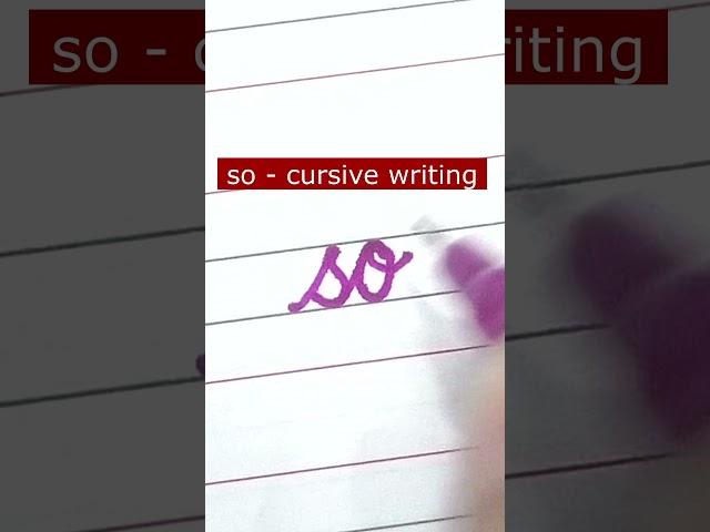 How to write small letter so | Cursive writing a to z #cursivewriting #handwriting  #shorts #cursive