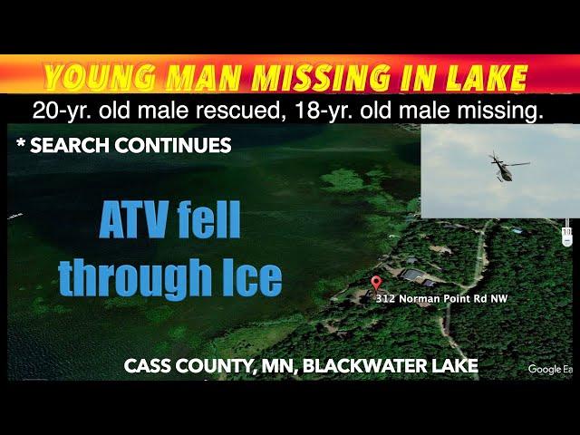 Young Man Missing In Blackwater Lake, Cass County, Minnesota, ATV Fell Through Ice